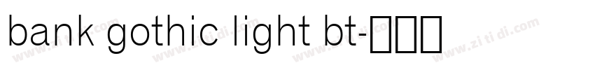 bank gothic light bt字体转换